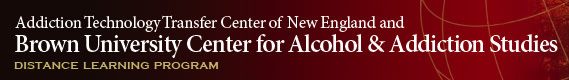 Brown University Center for Alcohol & Addiction Studies: Distance Learning Program